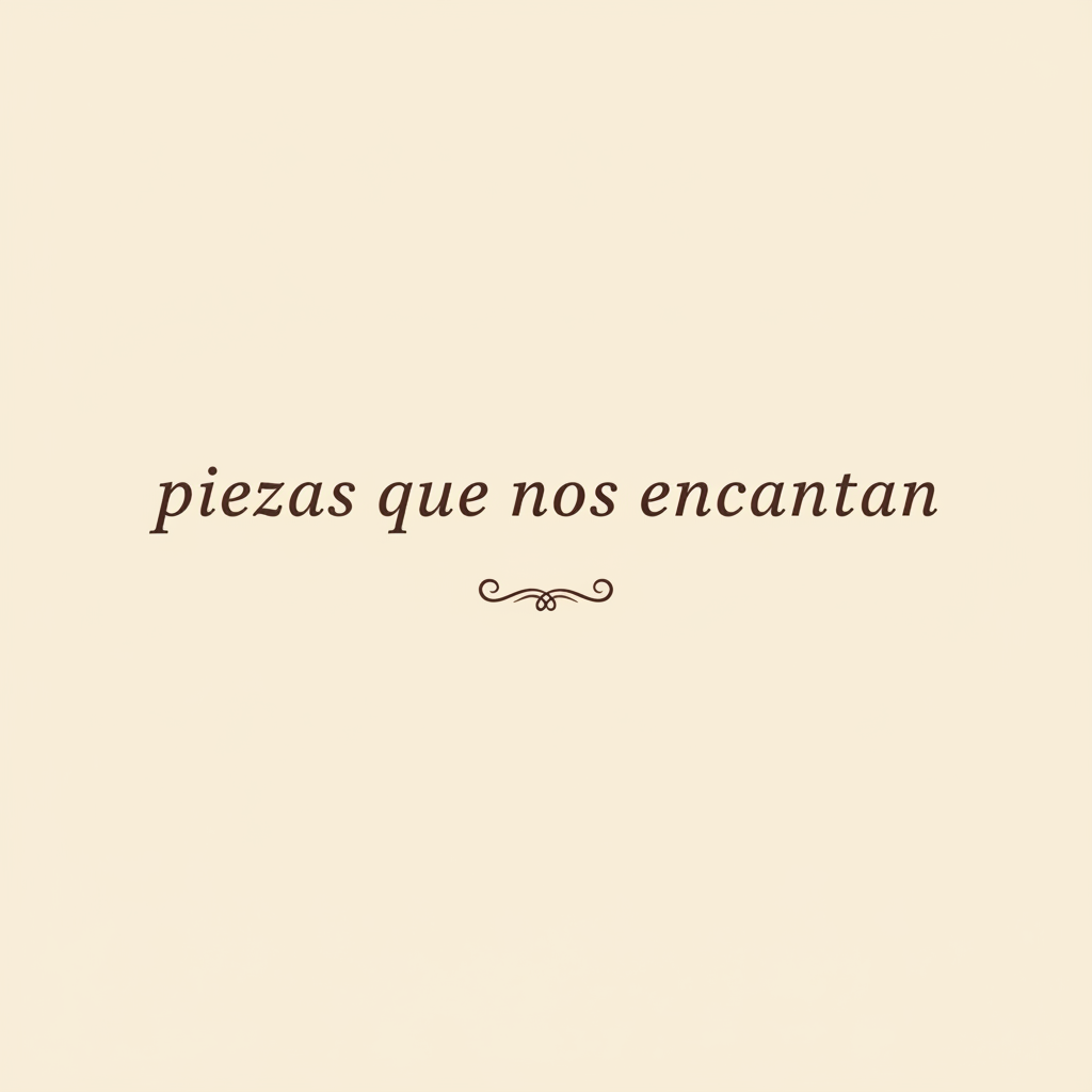 Piezas que nos encantan